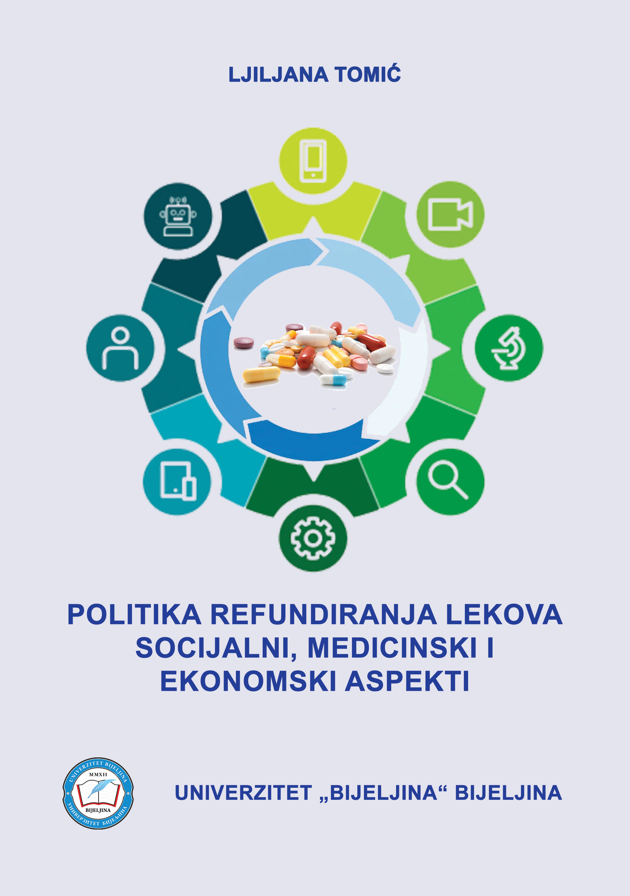 Politika refundiranja lekova, socijalni, medicinski i ekonomski aspekti